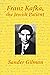 Franz Kafka, The Jewish Pat...