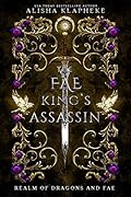 The Fae King's Assassin (Realm of Dragons and Fae, #1)