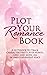 Plot Your Romance Book