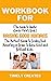 Workbook For Raising Good H...