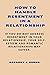 How to Handle Resentment in...