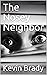 The Nosey Neighbor