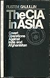 The CIA in Asia: Covert operations against India and Afganistan