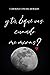 Y tú, ¿qué ves cuando me miras? by Carolina Concha Morales