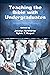 Teaching the Bible with Undergraduates (Resources for Biblical Study Book 99)