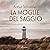 La moglie del saggio by Arthur Schnitzler