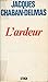L'ardeur by Jacques Chaban-Delmas