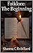 Folklore: The Beginning