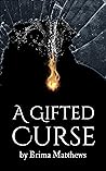 A Gifted Curse