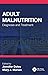 Adult Malnutrition by Jennifer Doley