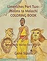 Limeriches Part Two: Psalms to Malachi COLORING BOOK: Great Bible Stories for Children
