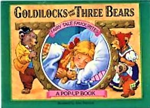 Goldilocks and the Three Bears (Fairy Tale Favourites Pop-Up Books-Series 2)