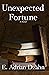 Unexpected Fortune