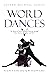 Word Dances V: The World of...