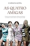 As Quatro Amigas by Carmen Korn
