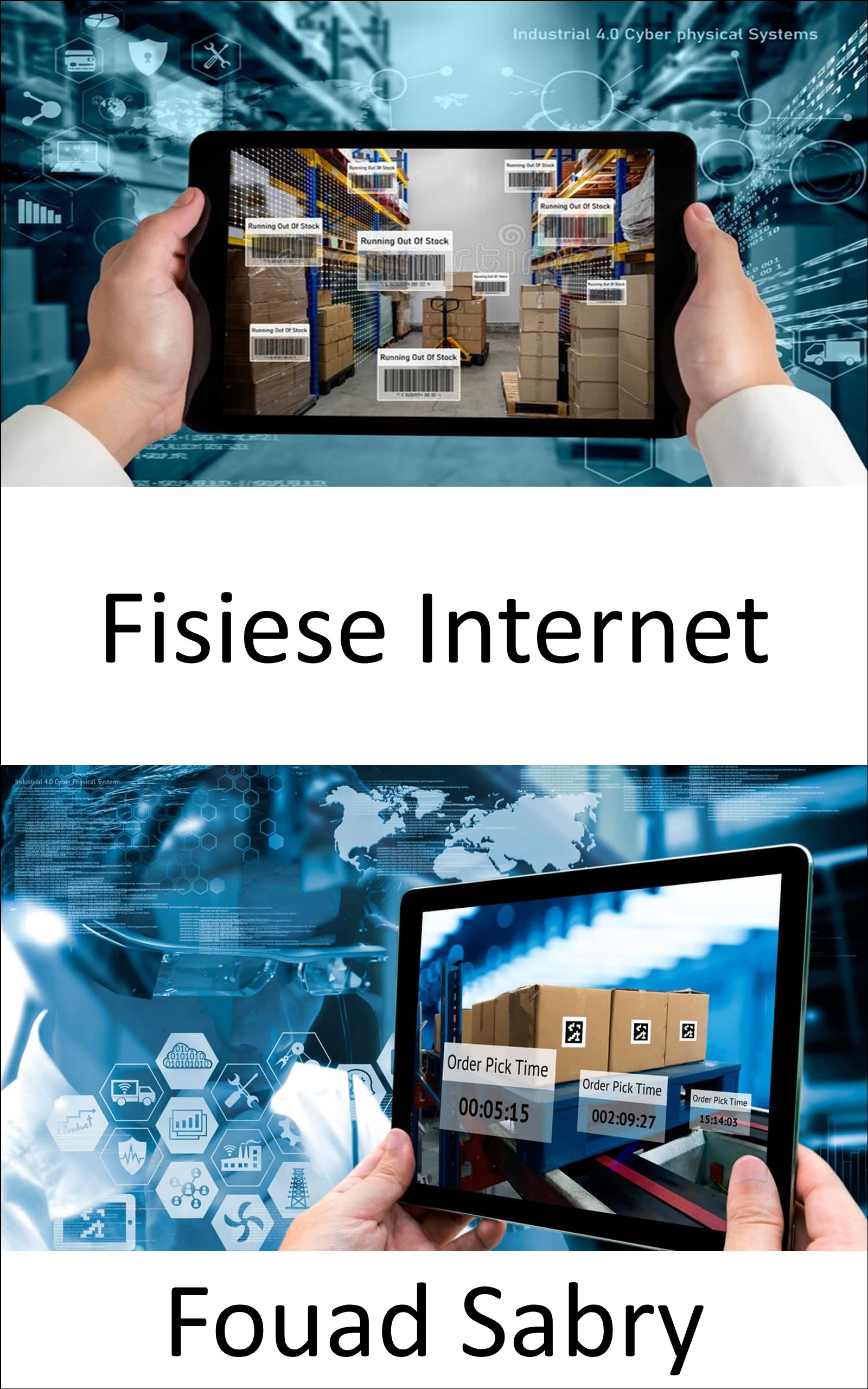 Fisiese Internet: Gevorderde innovasie vir 'n volhoubare voorsieningsketting om globale logistiek te herorganiseer (Opkomende Tegnologieë In Vervoer [Afrikaans], #21)