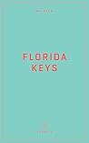 Wildsam Field Guides: Florida Keys (Wildsam American Pursuits)