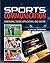 Sports Communication: Dimensions, Theory, Applications, and Culture
