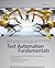 Test Automation Fundamentals: A Study Guide for the Certified Test Automation Engineer Exam * Advanced Level Specialist * ISTQB® Compliant