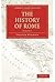 The History of Rome, Volume 1