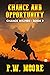 Chance and Opportunity: Cha...