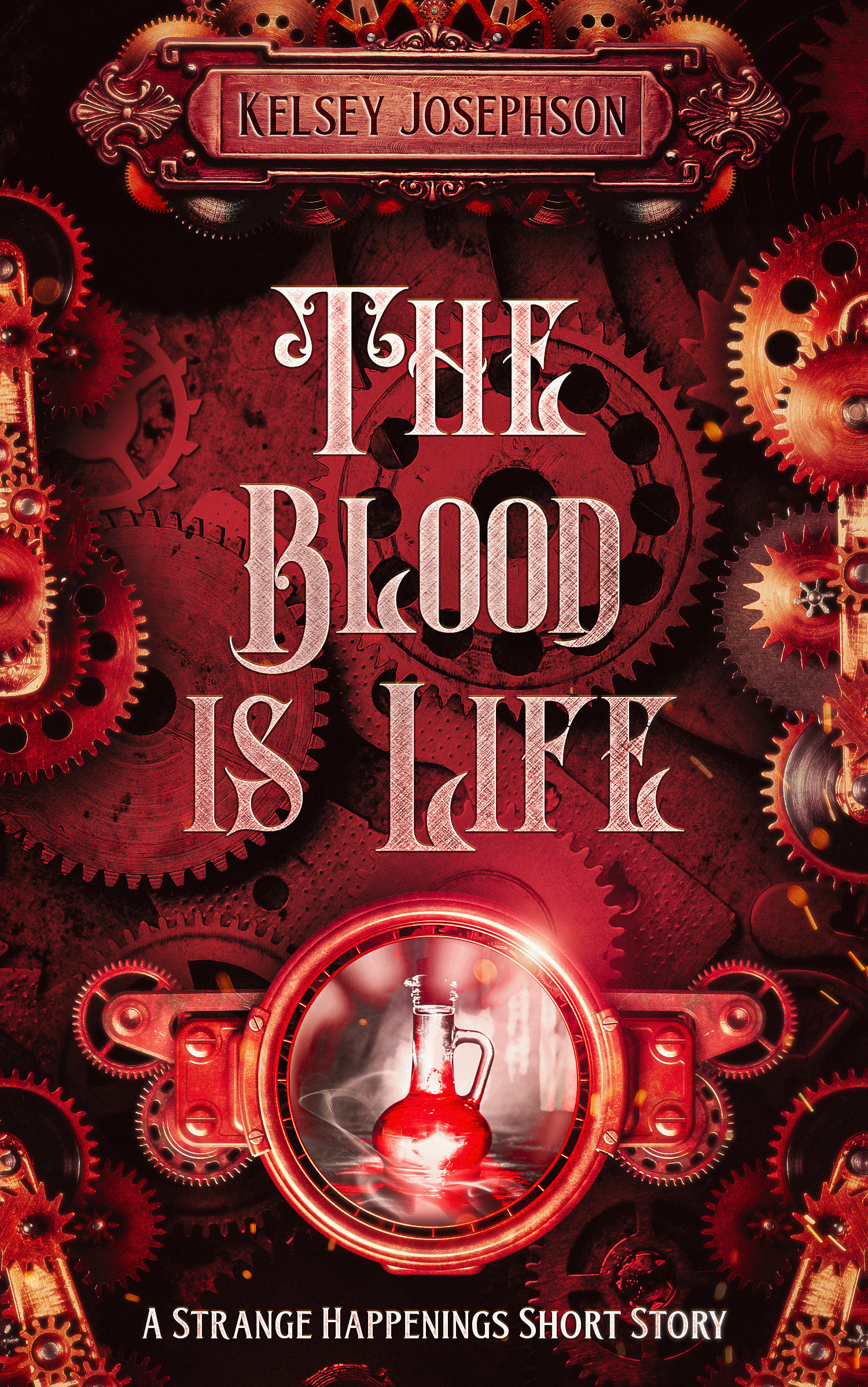 The Blood is Life (Strange Happenings, #2)