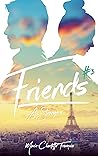 Friends - tome 3 ...