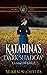 Katarina's Dark Shadow by M.J. Krause-Chivers Katarina's Dark Shadow by M.J. Krause-Chivers