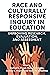 Race and Culturally Responsive Inquiry in Education: Improving Research, Evaluation, and Assessment (Race and Education)