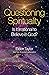 Questioning Spirituality
