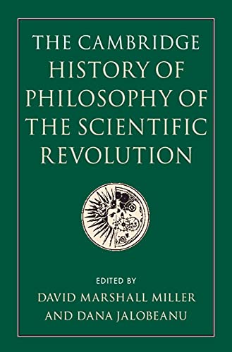 The Cambridge History of Philosophy of the Scientific Revolution (Kindle Edition)