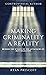 Making Criminality a Realit...