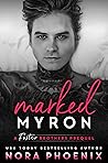 Marked by Nora Phoenix