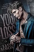Your Loss (Kingswood Prep #1)