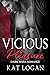 Vicious Pleasure by Kat Logan