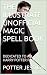 THE ILLUSTRATE UNOFFICIAL MAGIC SPELL BOOK by POTTER JESSICA