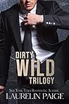 Dirty Wild Trilogy