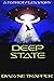 Deep State (Patriot Files B...