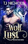 Wolf Lust (Outcast Pack, #5)