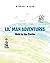 Lil' Man Adventures: Walk t...