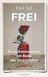 Book cover for Frei: Erwachsenwerden am Ende der Geschichte