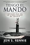 Tengo el Mando: Convertirse en un líder digno de seguir (Spanish Edition) Tengo el Mando: Convertirse en un líder digno de seguir (Spanish Edition)