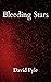 Bleeding Stars