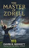 The Master of Zdrell: Volume 3 in the The Zdrell Trilogy The Master of Zdrell: Volume 3 in the The Zdrell Trilogy