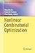 Nonlinear Combinatorial Optimization (Springer Optimization and Its Applications Book 147)