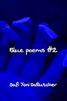 Blue poems #2 Blue poems #2