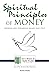 Spiritual Principles of Mon...