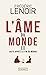 L'Âme du monde - Tome 2 Juste après la fin du monde by Frédéric Lenoir