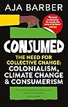 Consumed by Aja Barber