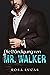 Die Bändigung von Mr. Walker